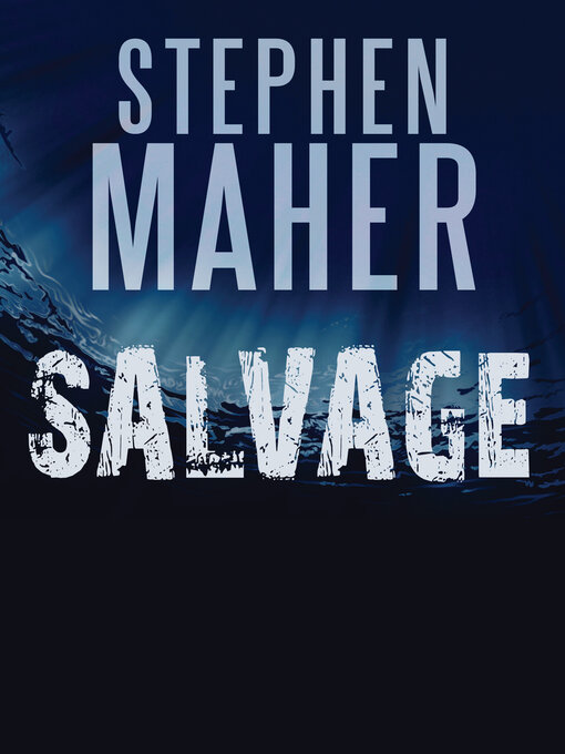 Title details for Salvage by Stephen Maher - Available